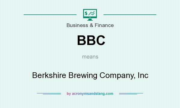 What does BBC mean? It stands for Berkshire Brewing Company, Inc