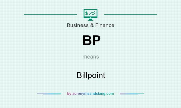 What does BP mean? It stands for Billpoint