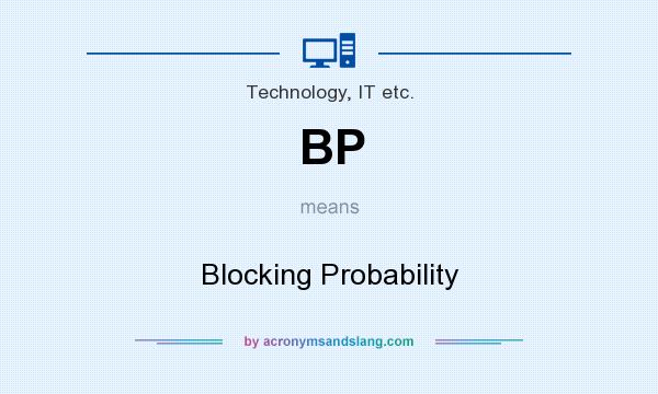 What does BP mean? It stands for Blocking Probability