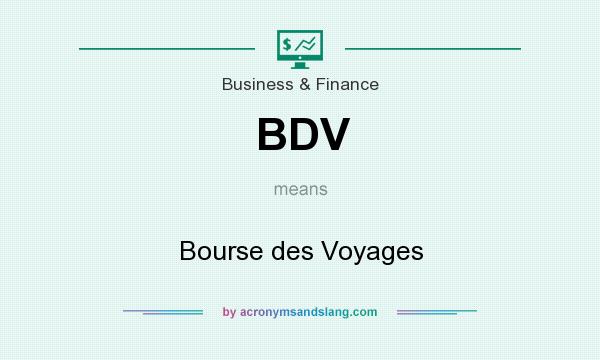 What does BDV mean? It stands for Bourse des Voyages