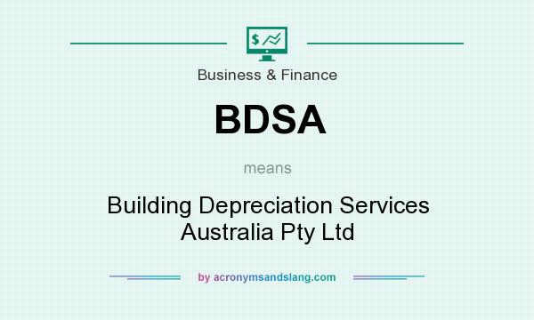What does BDSA mean? It stands for Building Depreciation Services Australia Pty Ltd
