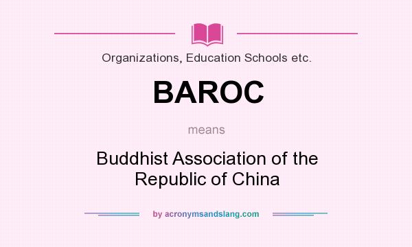 What does BAROC mean? It stands for Buddhist Association of the Republic of China