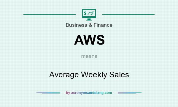 What does AWS mean? It stands for Average Weekly Sales