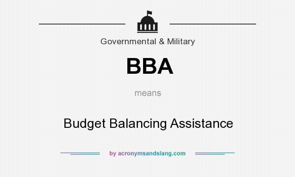What does BBA mean? It stands for Budget Balancing Assistance