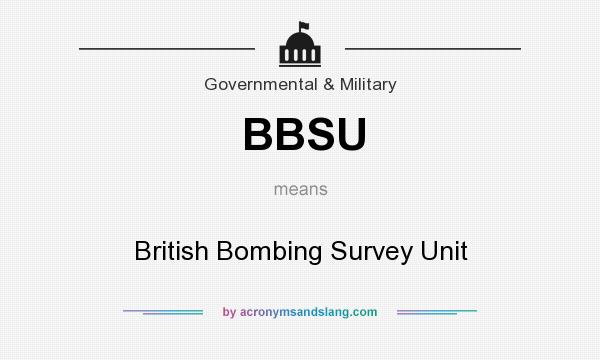 What does BBSU mean? It stands for British Bombing Survey Unit