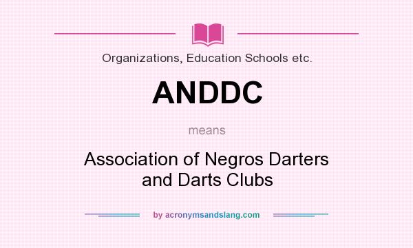 What does ANDDC mean? It stands for Association of Negros Darters and Darts Clubs