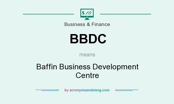 What does BBDC mean? It stands for Baffin Business Development Centre
