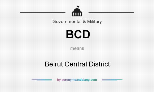 What does BCD mean? It stands for Beirut Central District