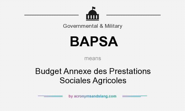 What does BAPSA mean? It stands for Budget Annexe des Prestations Sociales Agricoles