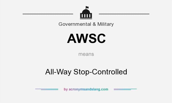 What does AWSC mean? It stands for All-Way Stop-Controlled