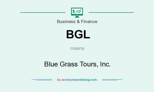 What does BGL mean? It stands for Blue Grass Tours, Inc.