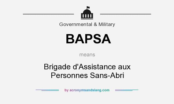 What does BAPSA mean? It stands for Brigade d`Assistance aux Personnes Sans-Abri