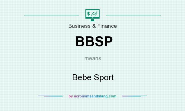 What does BBSP mean? It stands for Bebe Sport