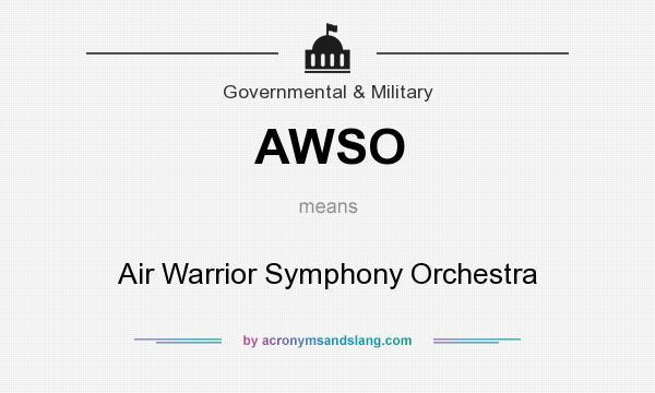 What does AWSO mean? It stands for Air Warrior Symphony Orchestra