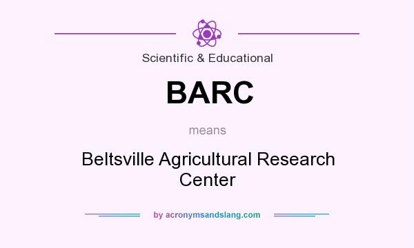 What does BARC mean? It stands for Beltsville Agricultural Research Center
