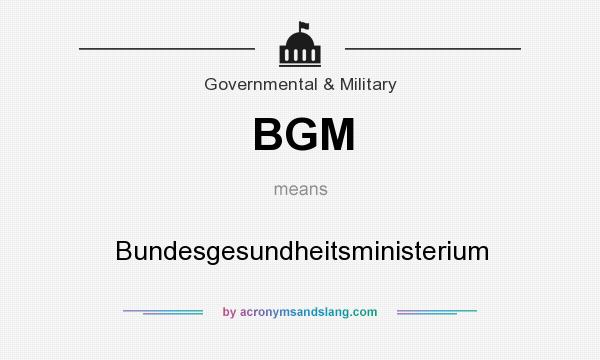 What does BGM mean? It stands for Bundesgesundheitsministerium