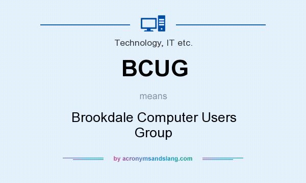 What does BCUG mean? It stands for Brookdale Computer Users Group