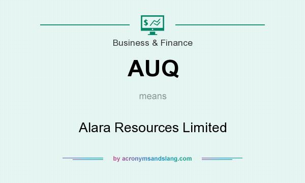 What does AUQ mean? It stands for Alara Resources Limited