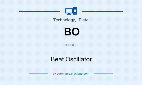 What does BO mean? It stands for Beat Oscillator