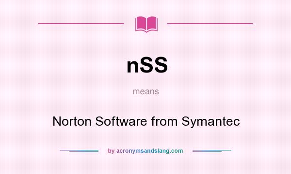 What does nSS mean? It stands for Norton Software from Symantec