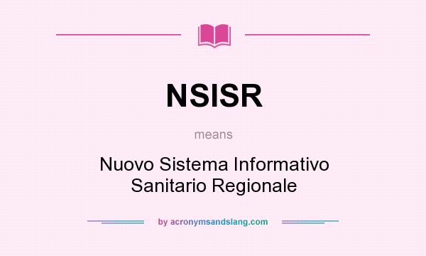 What does NSISR mean? It stands for Nuovo Sistema Informativo Sanitario Regionale