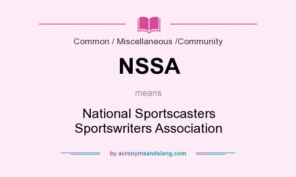 What does NSSA mean? It stands for National Sportscasters Sportswriters Association