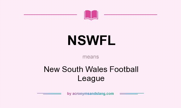 What does NSWFL mean? It stands for New South Wales Football League