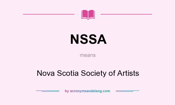 What does NSSA mean? It stands for Nova Scotia Society of Artists