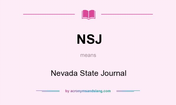 What does NSJ mean? It stands for Nevada State Journal