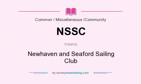 What does NSSC mean? It stands for Newhaven and Seaford Sailing Club