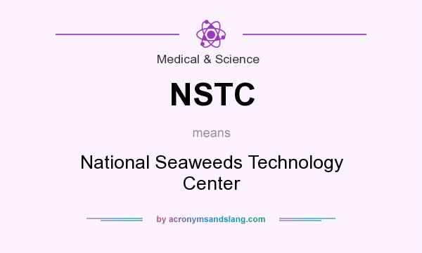 What does NSTC mean? It stands for National Seaweeds Technology Center