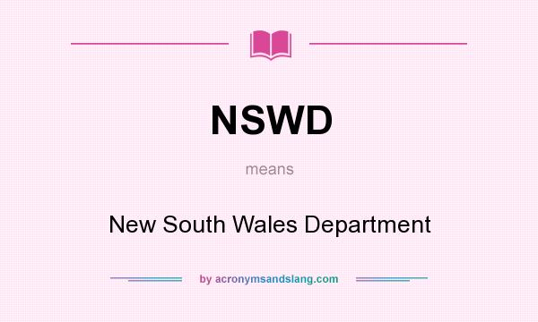 What does NSWD mean? It stands for New South Wales Department