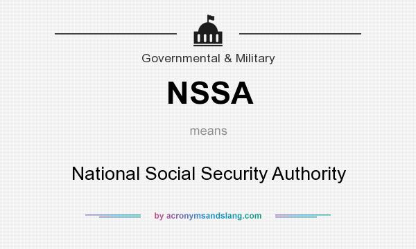 What does NSSA mean? It stands for National Social Security Authority