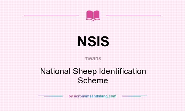 What does NSIS mean? It stands for National Sheep Identification Scheme