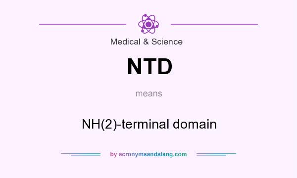 What does NTD mean? It stands for NH(2)-terminal domain