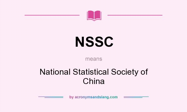 What does NSSC mean? It stands for National Statistical Society of China