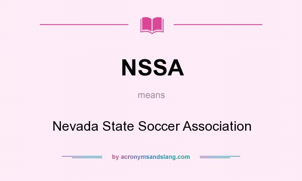 What does NSSA mean? It stands for Nevada State Soccer Association