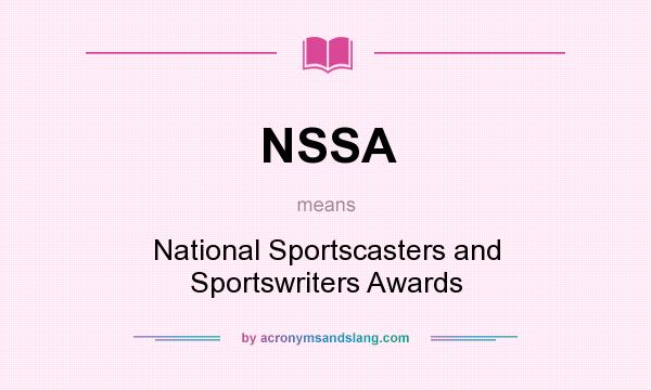 What does NSSA mean? It stands for National Sportscasters and Sportswriters Awards