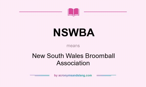 What does NSWBA mean? It stands for New South Wales Broomball Association