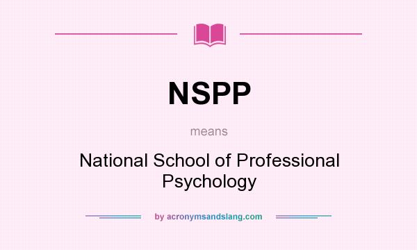 What does NSPP mean? It stands for National School of Professional Psychology
