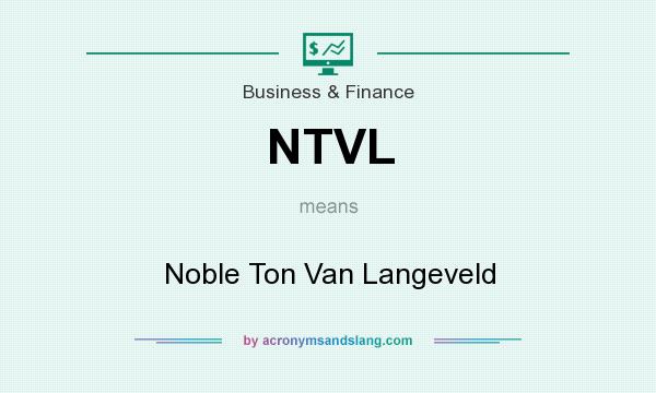 What does NTVL mean? It stands for Noble Ton Van Langeveld