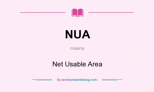 What does NUA mean? It stands for Net Usable Area