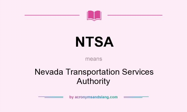 What does NTSA mean? It stands for Nevada Transportation Services Authority