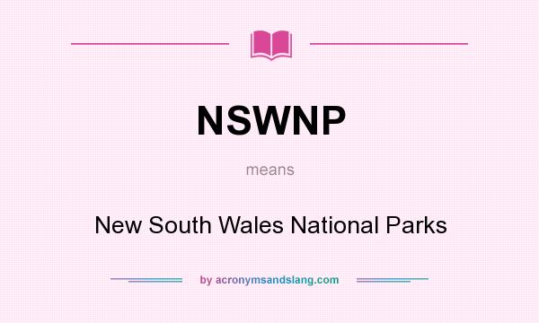 What does NSWNP mean? It stands for New South Wales National Parks
