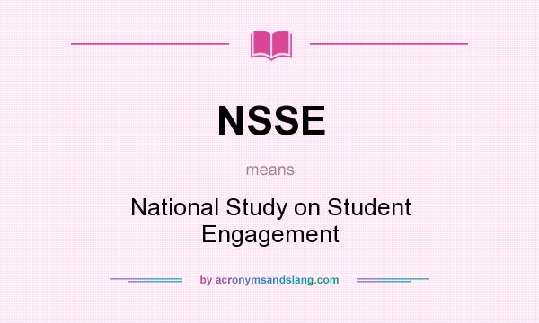 What does NSSE mean? It stands for National Study on Student Engagement