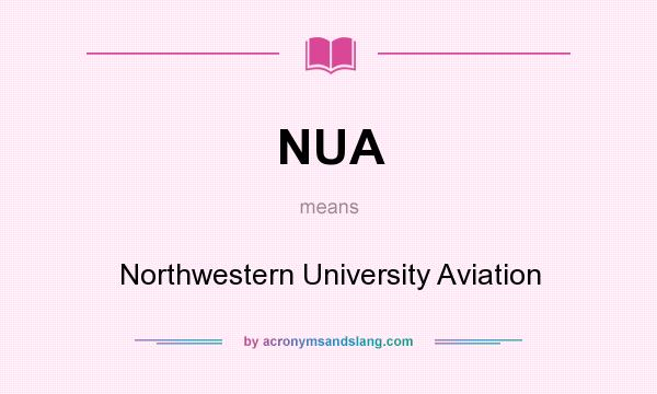 What does NUA mean? It stands for Northwestern University Aviation