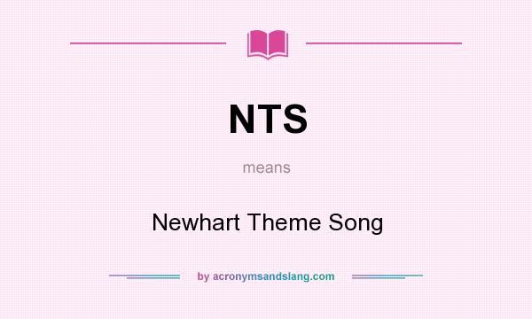 What does NTS mean? It stands for Newhart Theme Song
