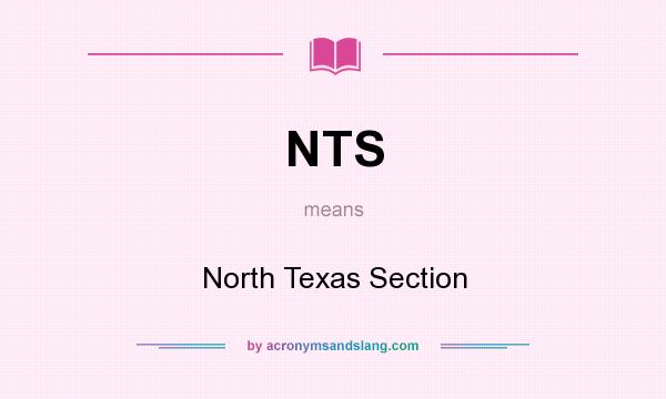 What does NTS mean? It stands for North Texas Section
