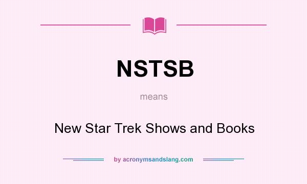 What does NSTSB mean? It stands for New Star Trek Shows and Books