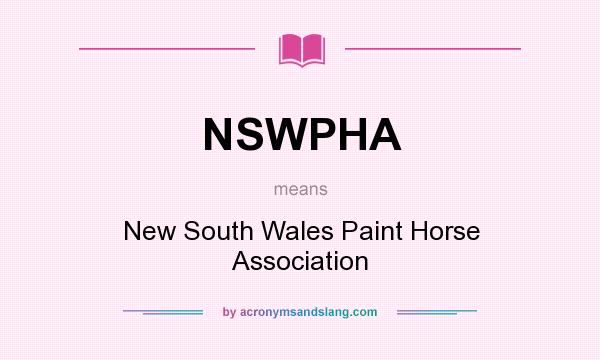 What does NSWPHA mean? It stands for New South Wales Paint Horse Association